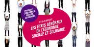 Etats Généraux de l’Economie Sociale et Solidaire Etats Généraux de l’Economie Sociale et Solidaire